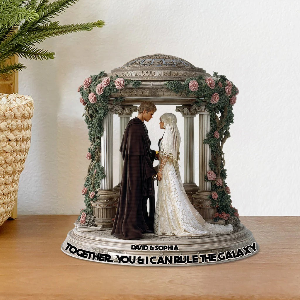 Together, You & I Can Rule The Galaxy - Personalized The Force Custom Shaped Acrylic Plaque