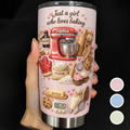 Just A Girl Who Loves Baking, Personalized Tumbler, Gift For Bakers