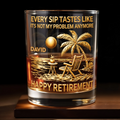 Every Sip Tastes Like Happy Retirement, Personalized Custom Whiskey Glass
