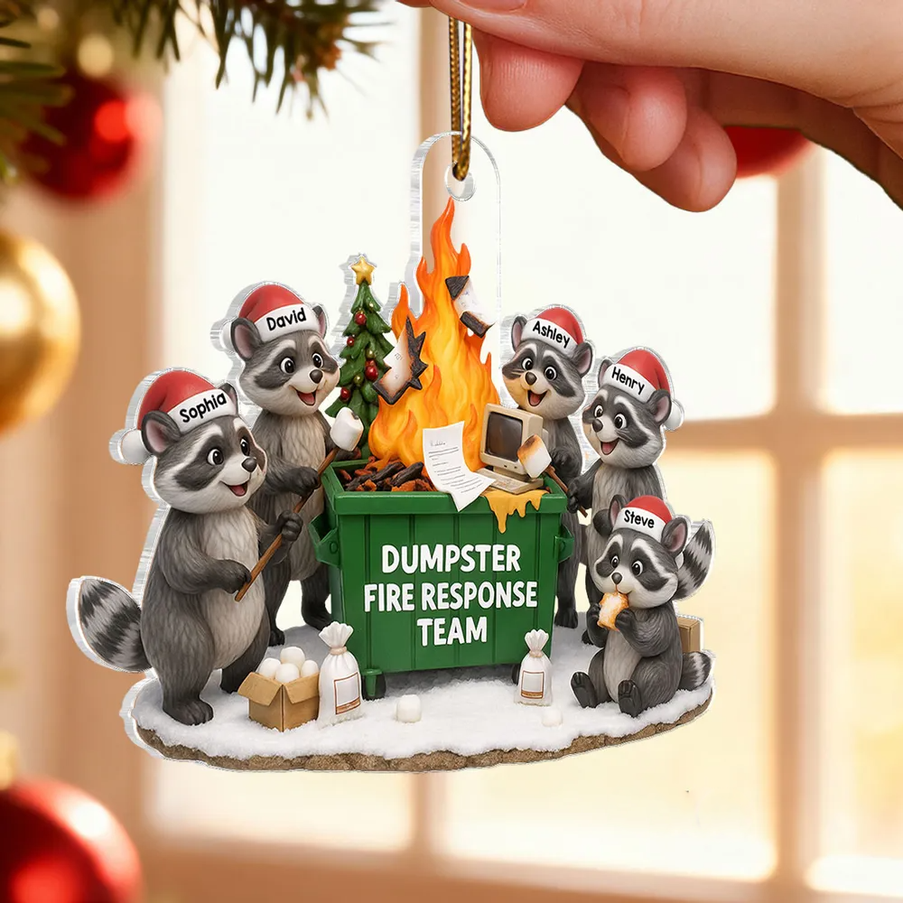 Funny Raccoon Dumpster on Fire Response Team - Personalized Acrylic Ornament - Funny Holiday Gift for Coworkers