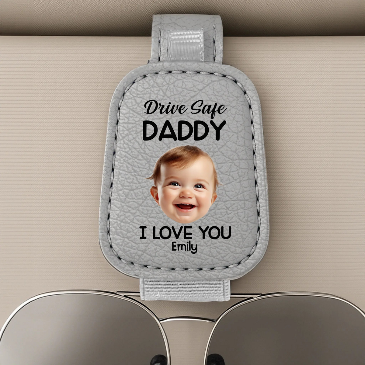Custom Photo Drive Safe Daddy, Love Always - Family Personalized Custom Sunglasses Holder For Car Visor - Father's Day, Gift For Dad, Grandpa
